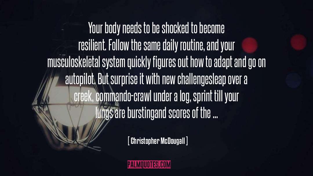 Conscious Leap quotes by Christopher McDougall