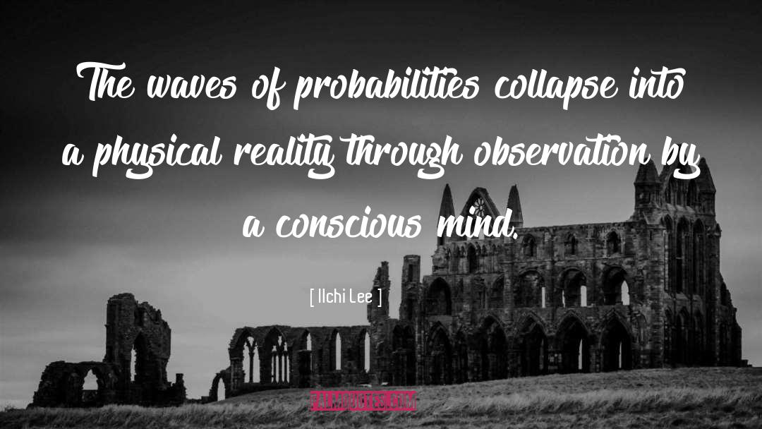 Conscious Mind quotes by Ilchi Lee