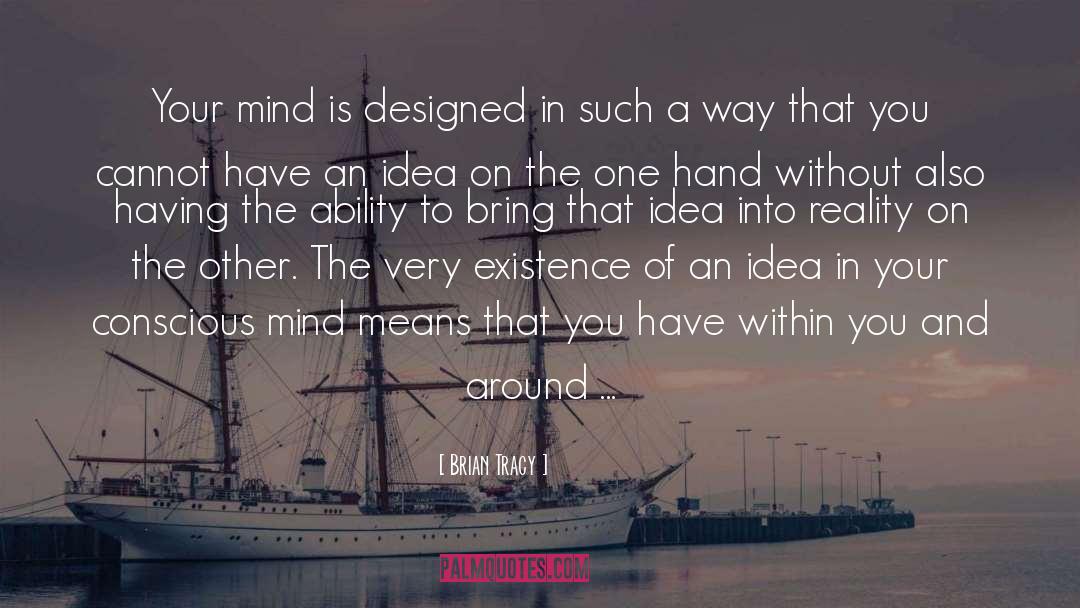 Conscious Mind quotes by Brian Tracy