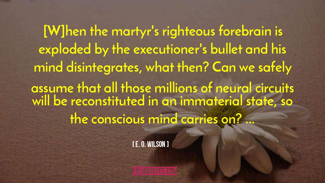 Conscious Mind quotes by E. O. Wilson