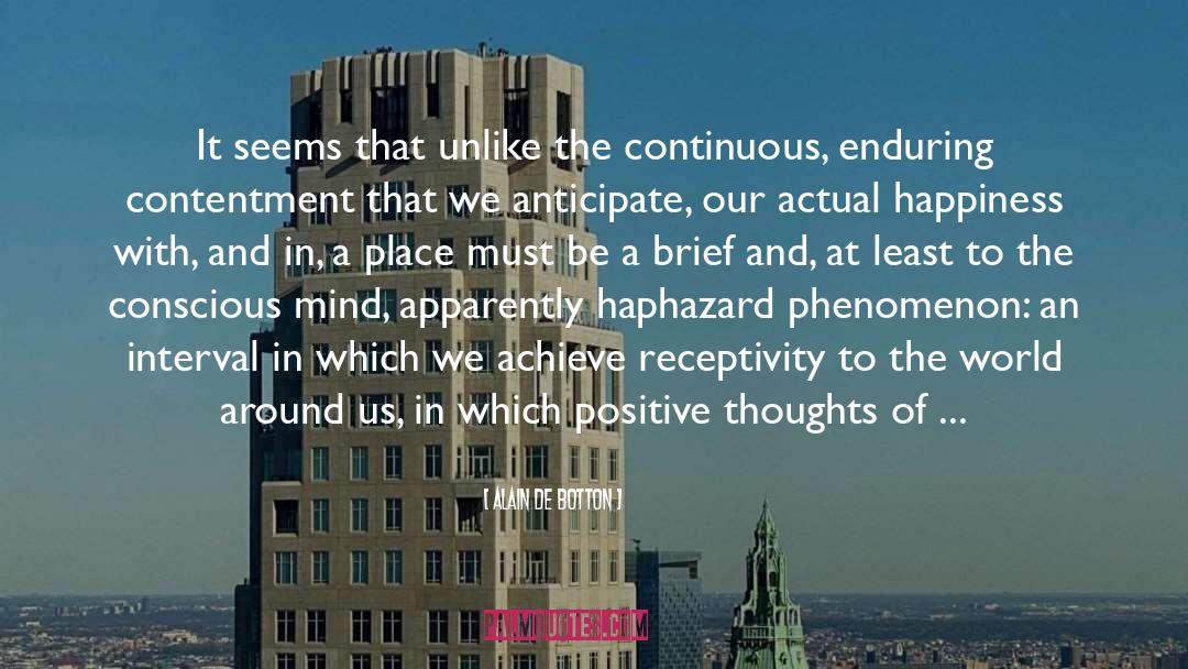 Conscious Mind quotes by Alain De Botton