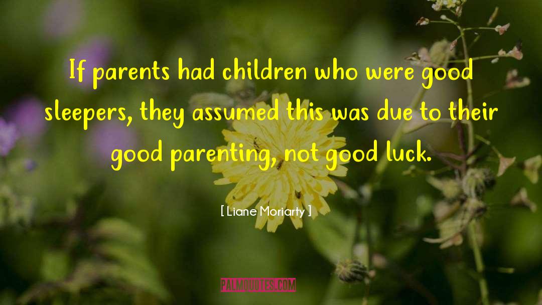 Conscious Parenting quotes by Liane Moriarty