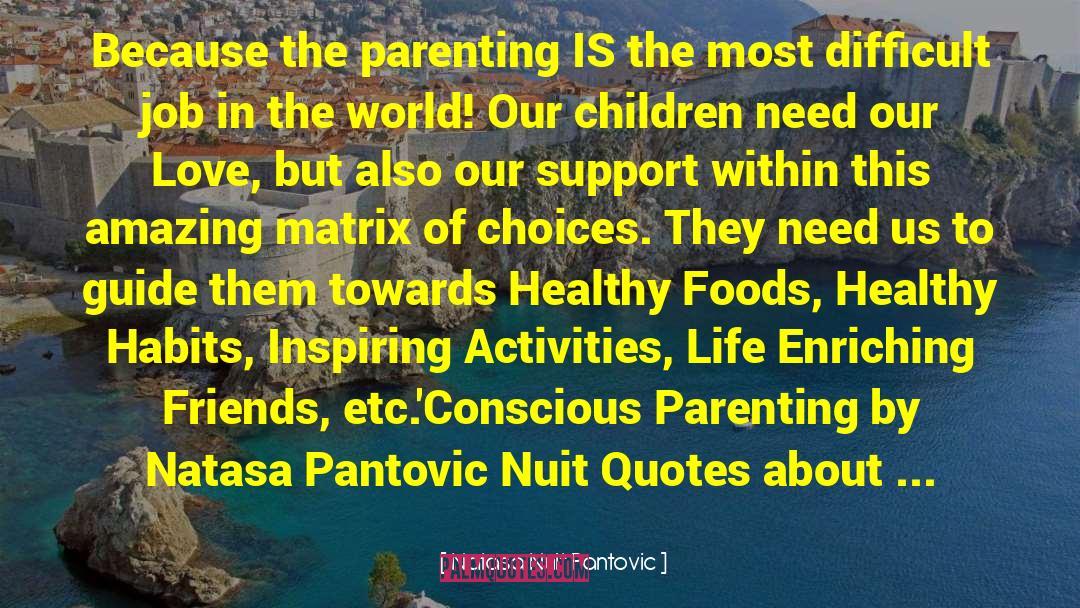 Conscious Parenting quotes by Natasa Nuit Pantovic