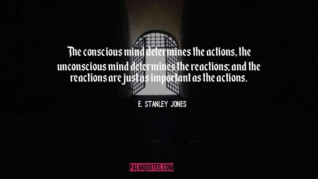 Conscious quotes by E. Stanley Jones