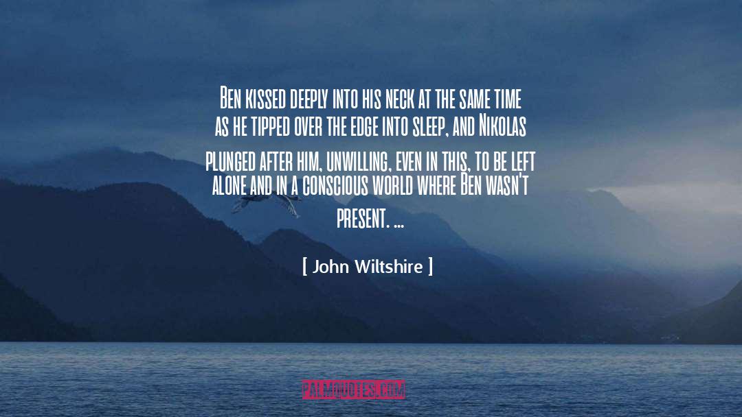 Conscious quotes by John Wiltshire