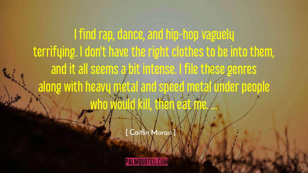 Conscious Rap quotes by Caitlin Moran