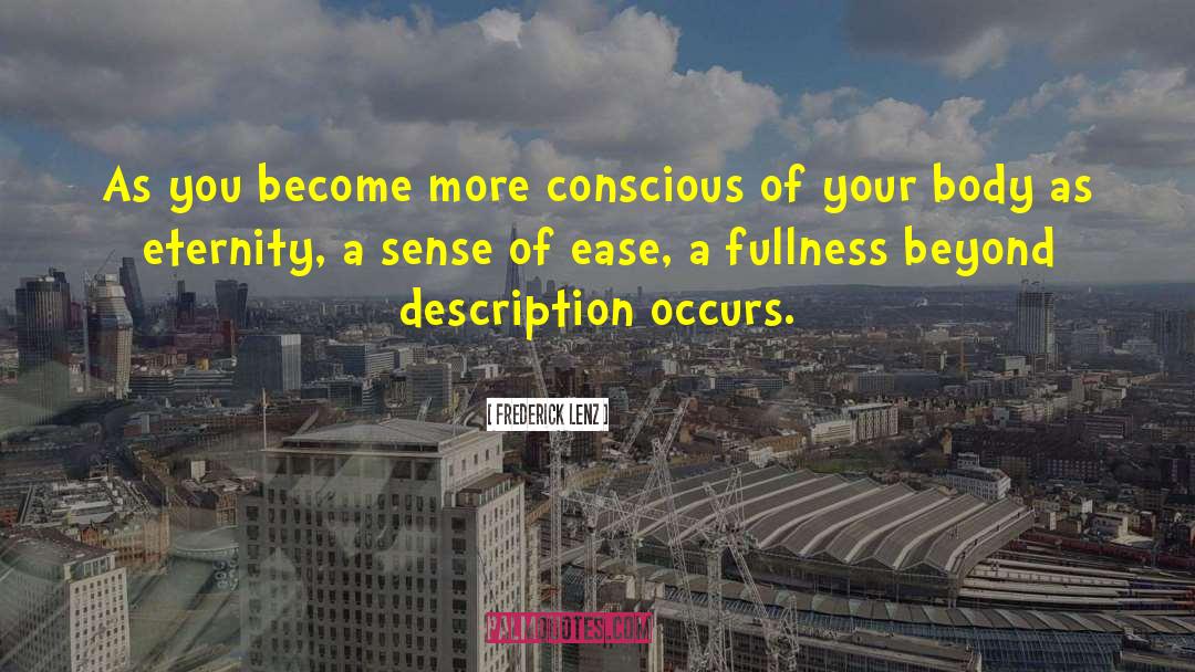 Conscious Reflection quotes by Frederick Lenz