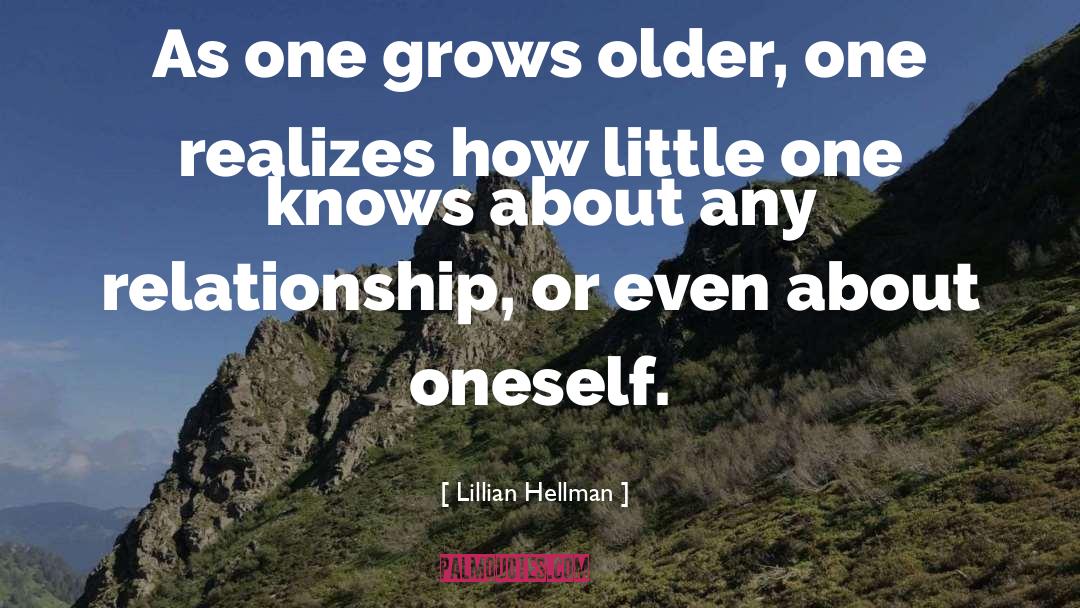 Conscious Relationship quotes by Lillian Hellman