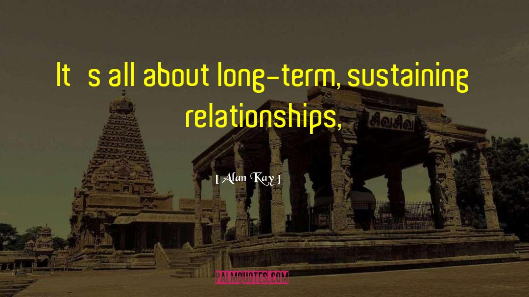 Conscious Relationships quotes by Alan Kay