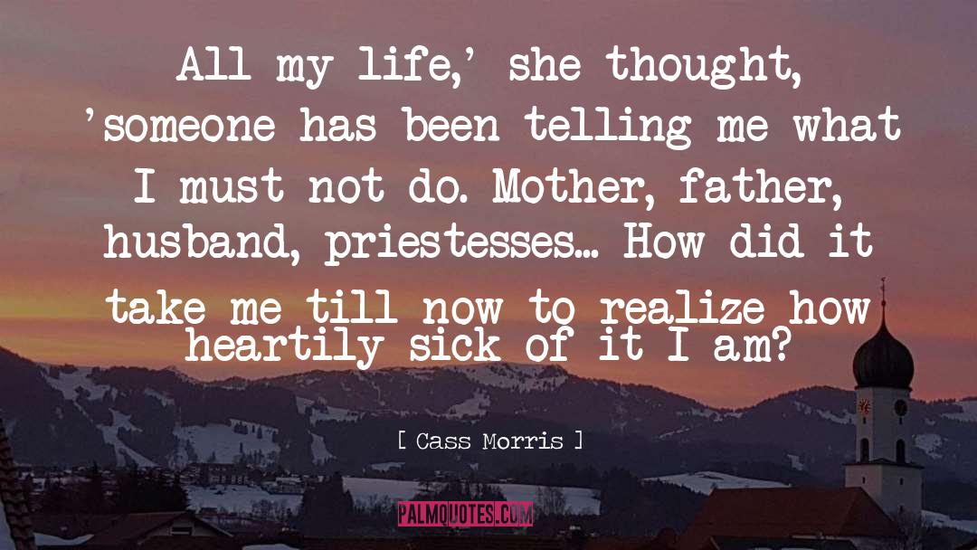 Conscious Thought quotes by Cass Morris