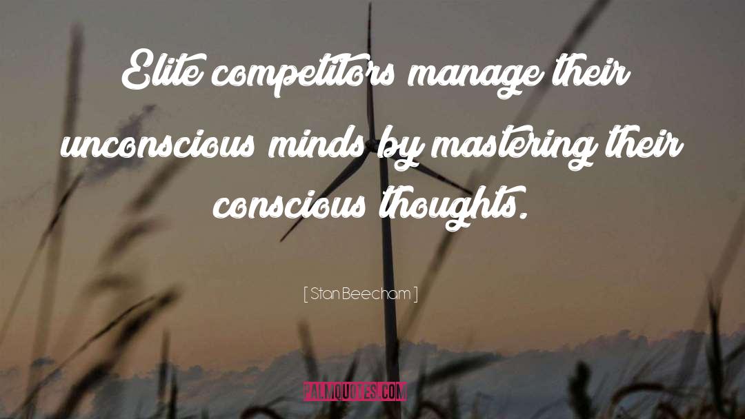 Conscious Thought quotes by Stan Beecham