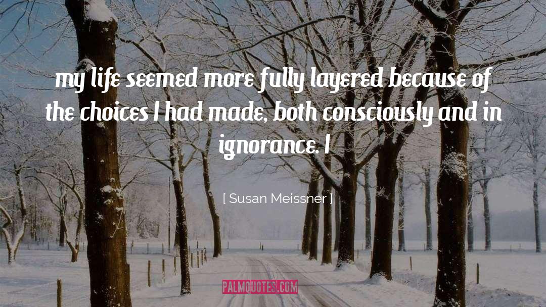 Consciously Conscious quotes by Susan Meissner