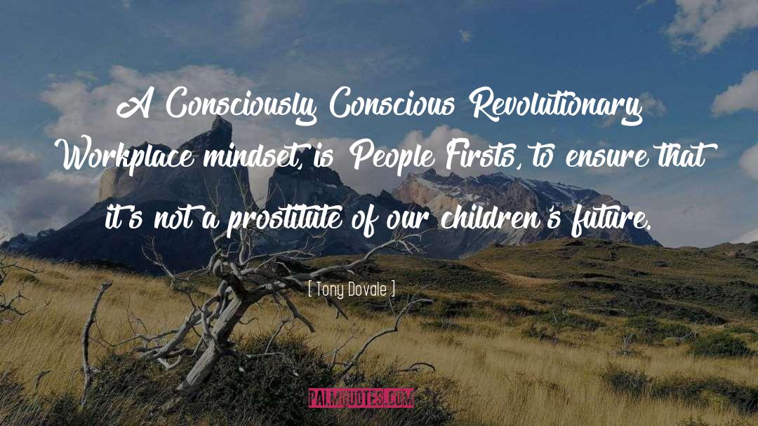 Consciously Conscious quotes by Tony Dovale
