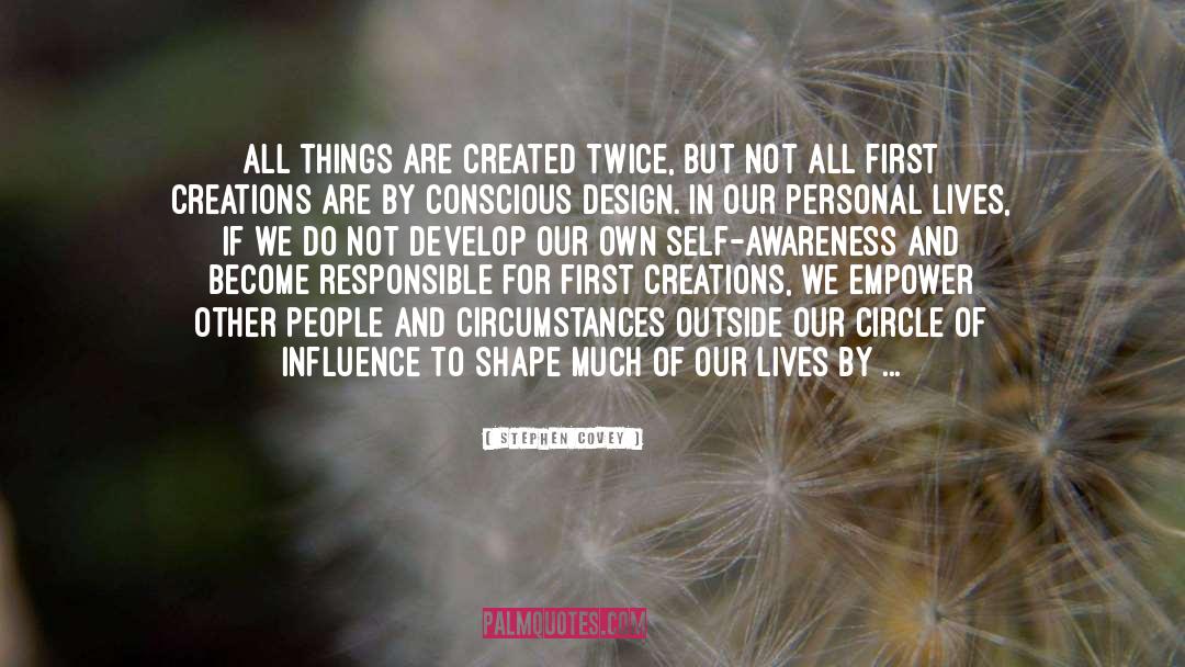 Consciously Conscious quotes by Stephen Covey