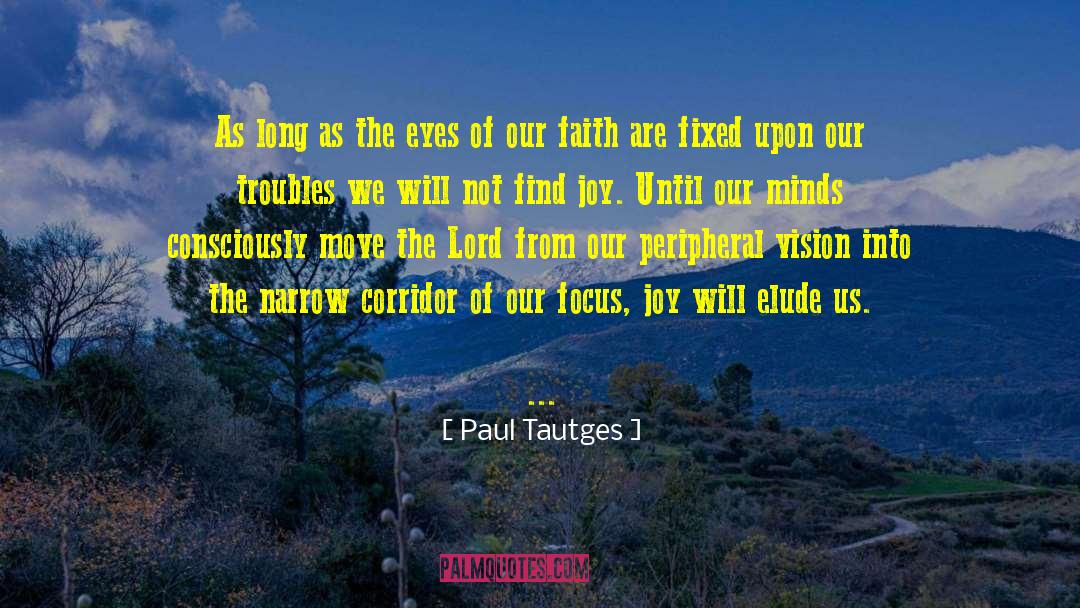Consciously Conscious quotes by Paul Tautges