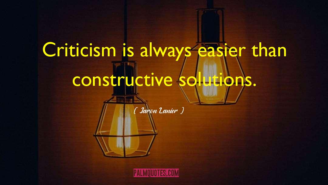 Consciously Constructive quotes by Jaron Lanier