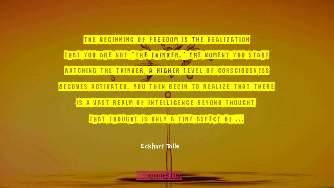 Consciousness Expanding quotes by Eckhart Tolle