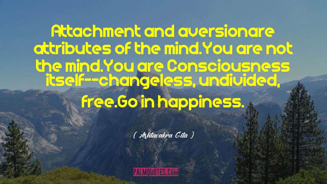 Consciousness Mind Brain quotes by Ashtavakra Gita