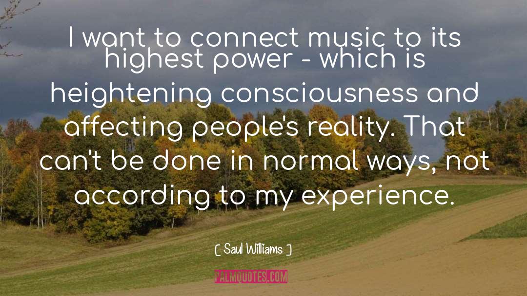 Consciousness quotes by Saul Williams