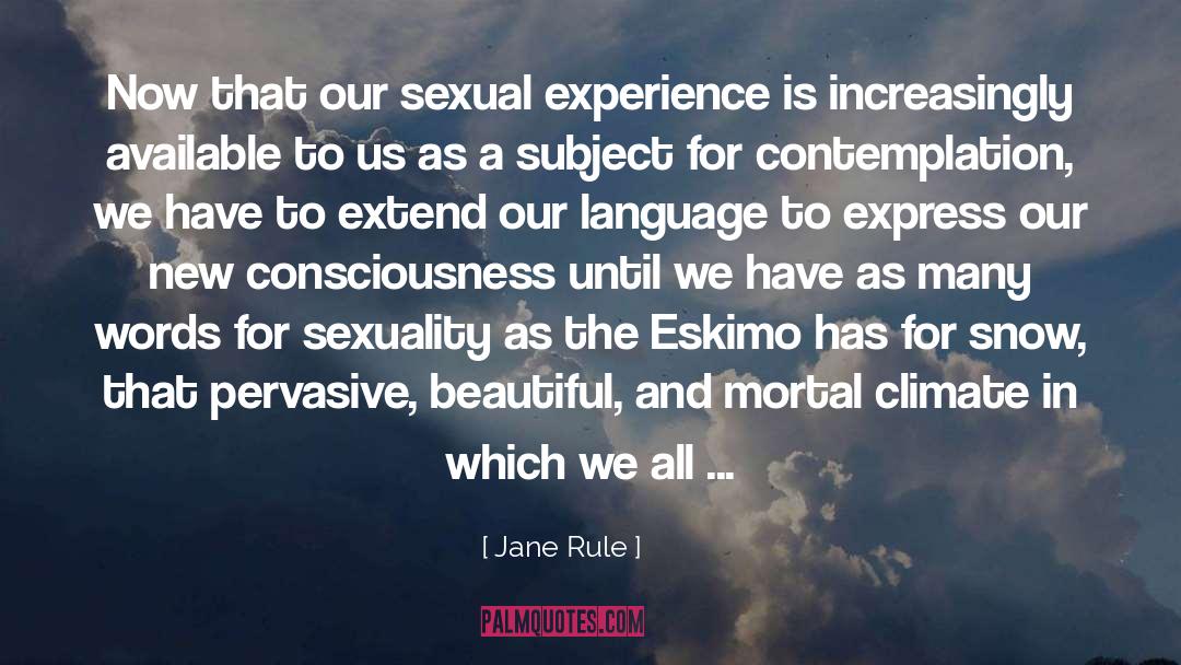 Consciousness Raising quotes by Jane Rule