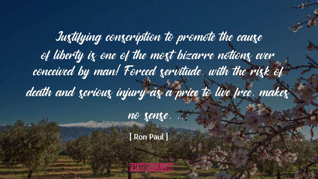 Conscription quotes by Ron Paul