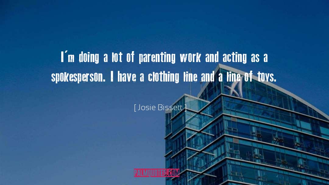 Conscuous Parenting quotes by Josie Bissett