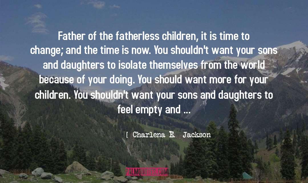 Conscuous Parenting quotes by Charlena E.  Jackson