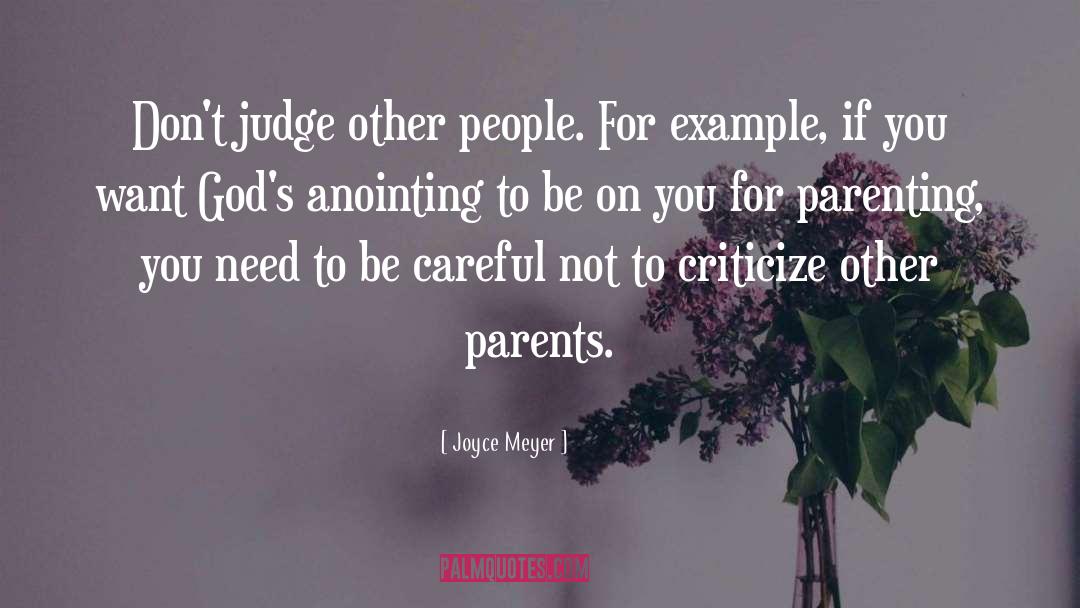 Conscuous Parenting quotes by Joyce Meyer