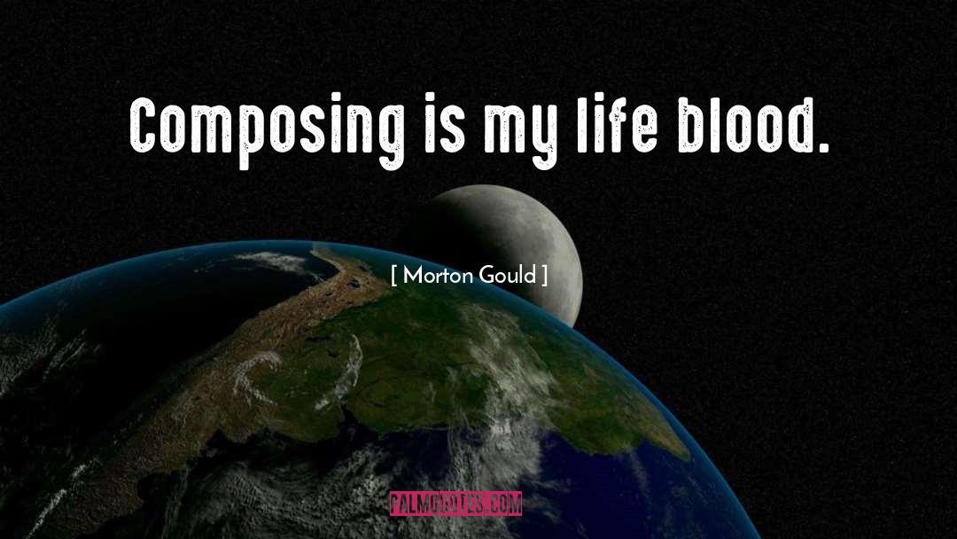 Consecrated Life quotes by Morton Gould