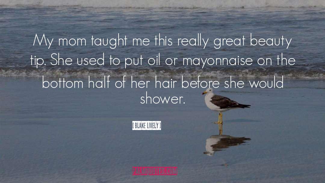 Consecrating Oil quotes by Blake Lively