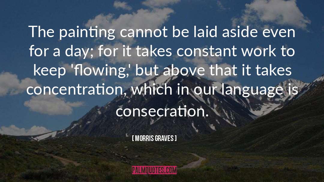 Consecration quotes by Morris Graves