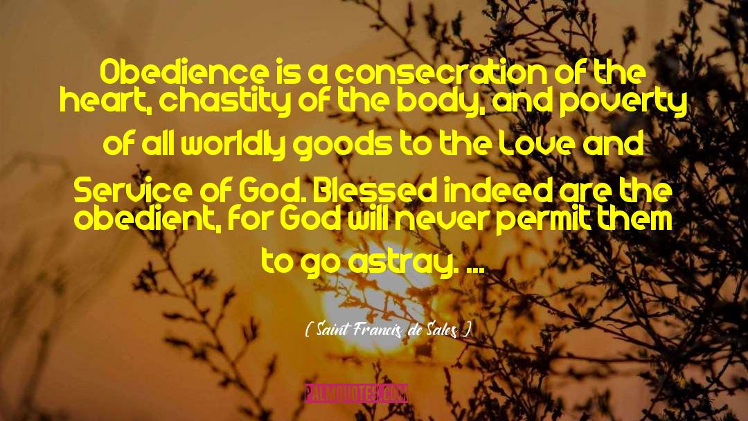 Consecration quotes by Saint Francis De Sales