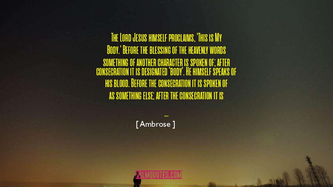 Consecration quotes by Ambrose