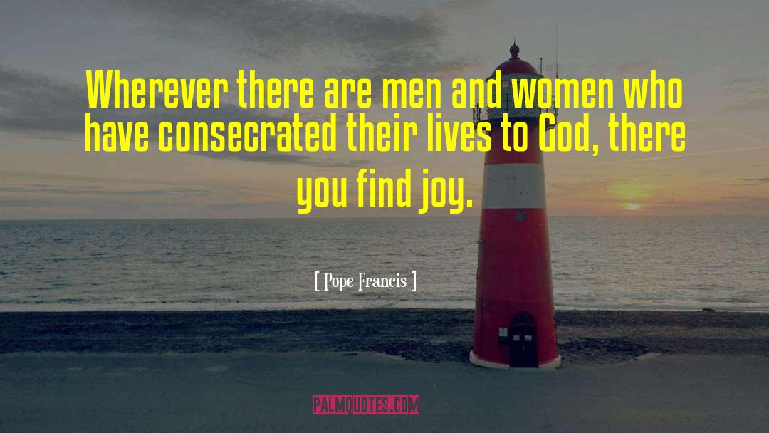 Consecration quotes by Pope Francis