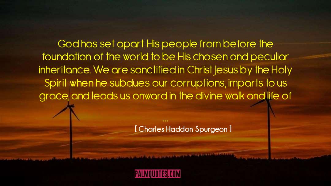 Consecration To The Holy Family quotes by Charles Haddon Spurgeon