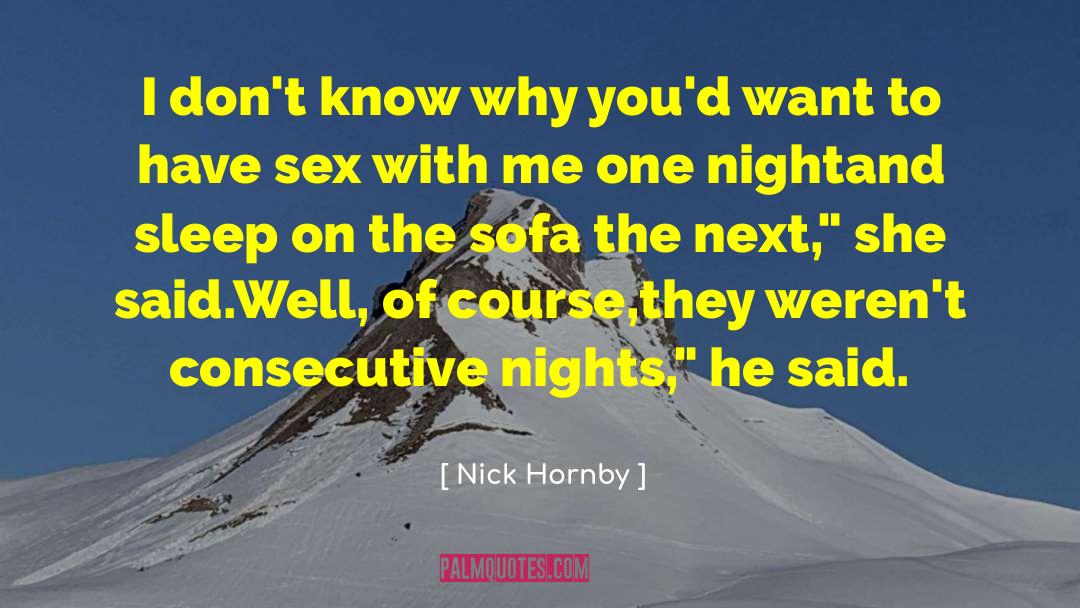 Consecutive quotes by Nick Hornby