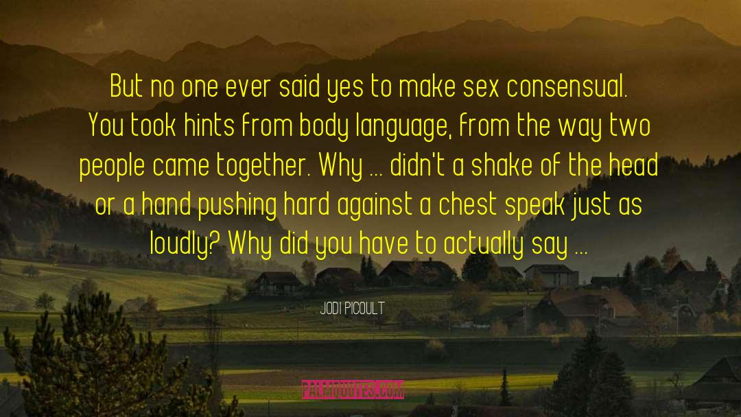 Consensual quotes by Jodi Picoult