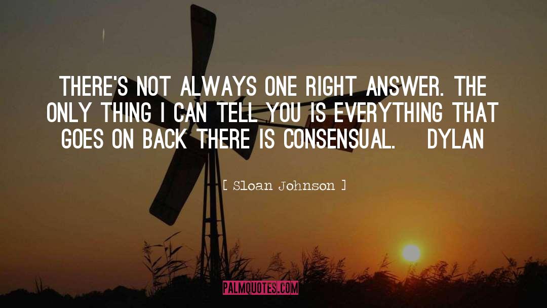 Consensual quotes by Sloan Johnson