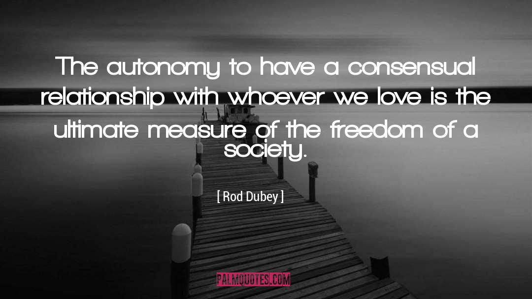 Consensual quotes by Rod Dubey