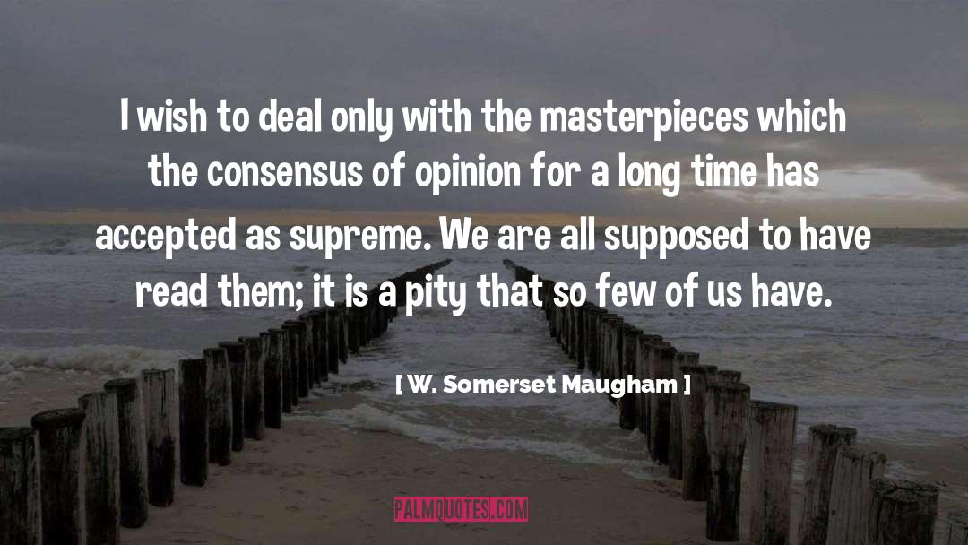 Consensus quotes by W. Somerset Maugham