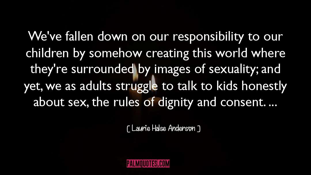 Consent Of The Governed quotes by Laurie Halse Anderson