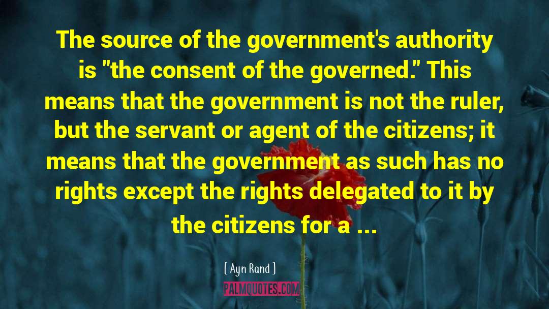 Consent Of The Governed quotes by Ayn Rand