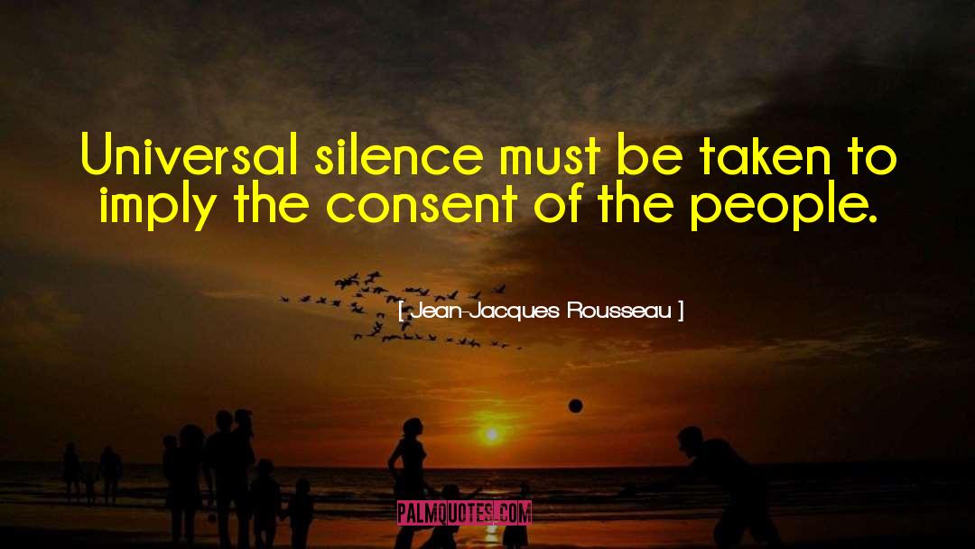 Consent quotes by Jean-Jacques Rousseau