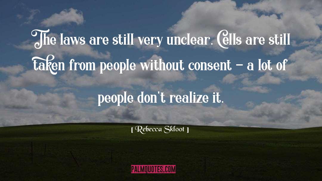 Consent quotes by Rebecca Skloot