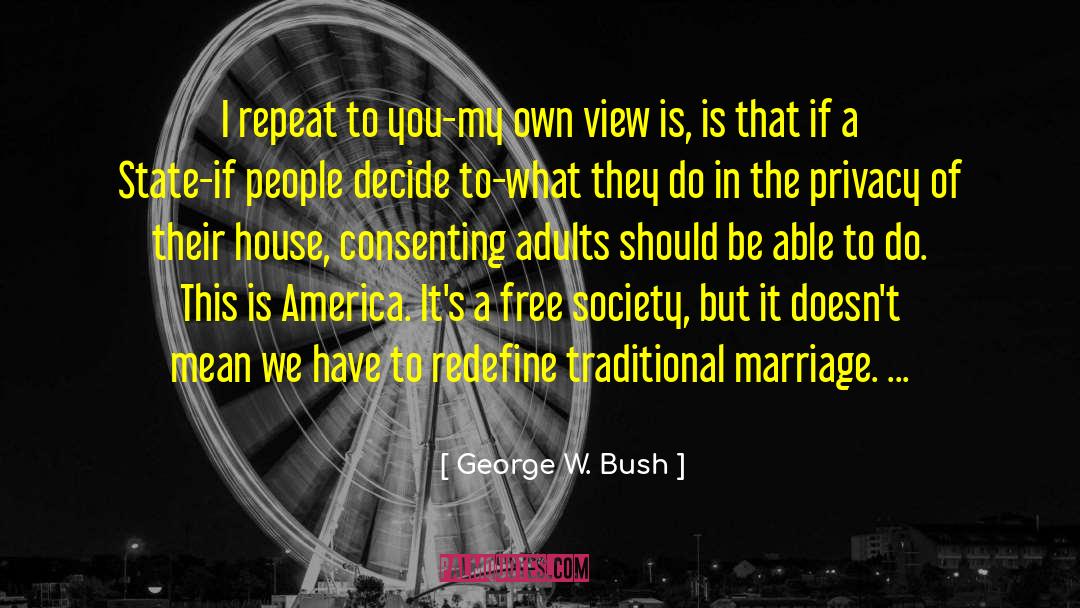 Consenting quotes by George W. Bush