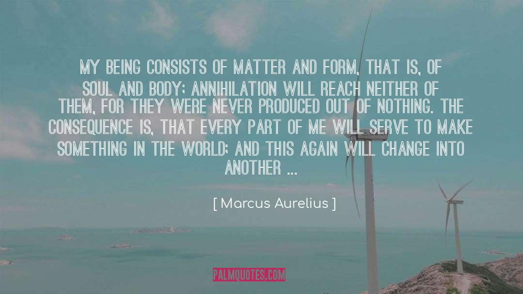 Consequence quotes by Marcus Aurelius