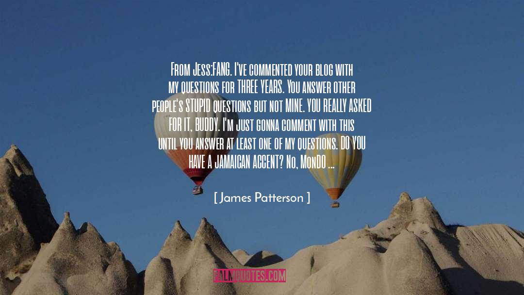 Consequences Of Wanting Power quotes by James Patterson