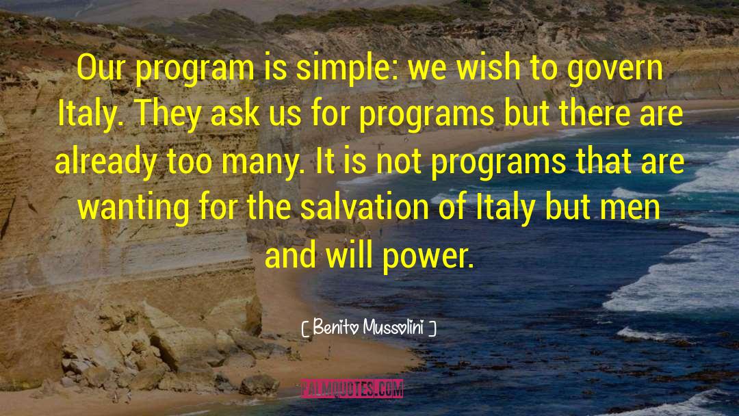 Consequences Of Wanting Power quotes by Benito Mussolini