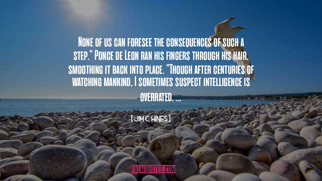 Consequences quotes by Jim C. Hines