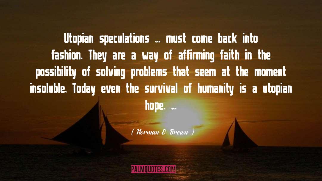 Conservation Is Survival quotes by Norman O. Brown